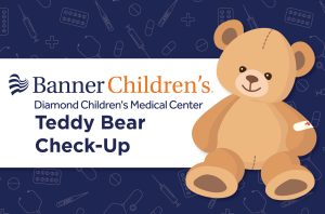 Banner Diamond Children’s Teddy Bear Check-Up